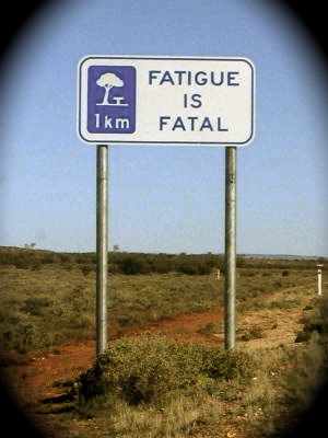 Fatigue is my worst enemy.